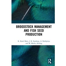 Broodstock Management and Fish Seed Production 精裝版, CRC Press, 英文