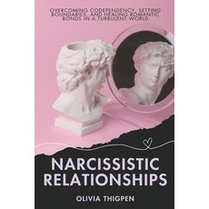 (英文圖書) Narcissistic Relationships: Overcoming Codependency Setting Boundaries and Healing Romantic... 平裝版, Digital Mind, 英文