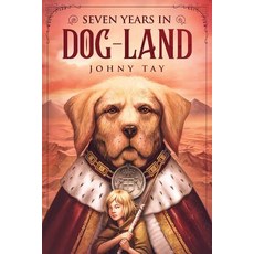 (英文圖書)Seven Years in Dog-Land: 10th Anniversary Edition 平裝版, Avatar Studios, 英文