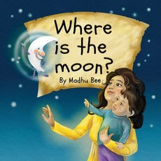 (英文圖書)Where is the Moon? 平裝版, Independently Published, 英文