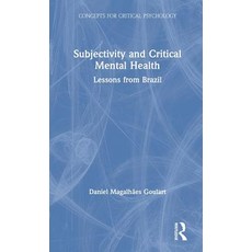 Subjectivity and Critical Mental Health: Lessons from Brazil 精裝版, Routledge, 英文