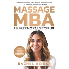 Massage MBA: Run Your Practice Love Your Life 平裝版, Independently Published, 英文