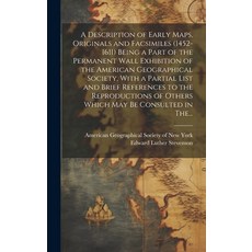 (英文圖書) A Description of Early Maps Originals and Facsimiles (1452-1611) Being a Part of the Permane... 精裝版, Legare Street Press, 英文