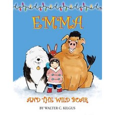 (英文圖書)Emma and the Wild Boar 平裝版, Xlibris Us, 英文