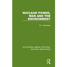 Nuclear Power Man and the Environment 精裝版, Routledge, 英文