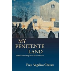 (英文圖書) My Penitente Land: Reflections of Spanish New Mexico 精裝版, Sunstone Press, 英文