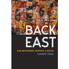 (英文圖書) Back East: How Westerners Invented a Region 平裝版, University of Washington Press, 英文