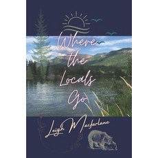 (英文圖書) Where the Locals Go 平裝版, Independently Published, 英文