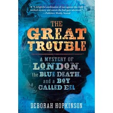 (英文圖書)The Great Trouble: A Mystery of London the Blue Death and a Boy Called Eel 平裝版, Yearling Books, 英文