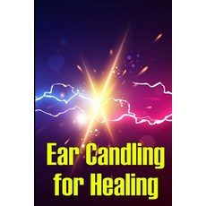 (英文圖書) Ear Candling for Healing: Discover the Healing Art of Ear Candling 平裝版, Sebastian Dienach, 英文