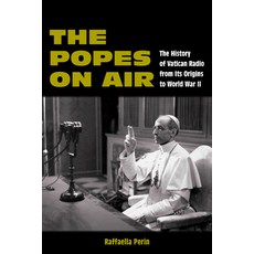 (英文圖書) The Popes on Air: The History of Vatican Radio from Its Origins to World War II 平裝版, Fordham University Press, 英文