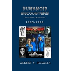 (英文圖書) Humanoid Encounters 1995-1999: The Others amongst Us 平裝版, Independently Published, 英文