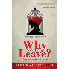 (英文圖書) Why Can't I Just Leave: A Guide to Waking Up and Walking Out of a Pathological Love Relationship 平裝版, Author Academy Elite, 英文