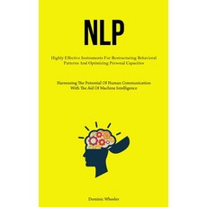 (英文圖書) Nlp: Highly Effective Instruments For Restructuring Behavioral Patterns And Optimizing Person... 平裝版, Jenson Butlers, 英文