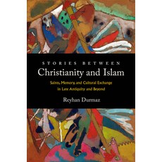 (英文圖書) Stories Between Christianity and Islam: Saints Memory and Cultural Exchange in Late Antiqui... 精裝版, University of California Press, 英文