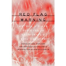 (英文圖書) Red Flag Warning: Mutual Aid and Survival in California's Fire Country 平裝版, AK Press, 英文