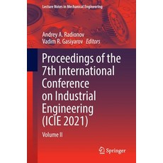 (英文圖書) Proceedings of the 7th International Conference on Industrial Engineering (Icie 2021): Volume II 平裝版, Springer, 英文