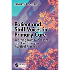 (英文圖書) Patient and Staff Voices in Primary Care: Learning from Dr Ockrim and her Glasgow Medical Pra... 平裝版, CRC Press, 英文