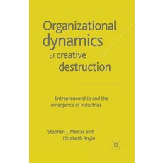(英文圖書) The Organizational Dynamics of Creative Destruction: Entrepreneurship and the Creation of New... 平裝版, Palgrave MacMillan, 英文