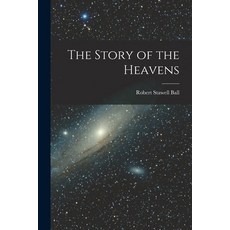 (英文圖書) The Story of the Heavens 平裝版, Legare Street Press, 英文
