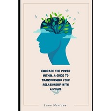(英文圖書) Embrace the Power Within: A Guide to Transforming Your Relationship with Alcohol 平裝版, Independently Published, 英文
