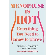 (英文圖書) Menopause Is Hot: Everything You Need to Know to Thrive 精裝版, Scribner Book Company, 英文