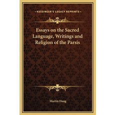 (英文圖書) Essays on the Sacred Language Writings and Religion of the Parsis 精裝版, Kessinger Publishing, 英文