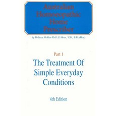 (英文圖書) Australian Homeopathic Home Prescriber: Part 1: The Treatment of Simple Everyday Conditions 平裝版, Createspace Independent Pub..., 英文