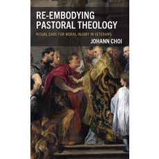 (英文圖書) Re-Embodying Pastoral Theology: Ritual Care for Moral Injury in Veterans 精裝版, Fortress Academic, 英文