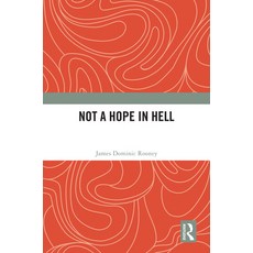 (英文圖書) Not a Hope in Hell 精裝版, Routledge, 英文