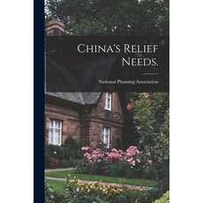 (英文圖書) China's Relief Needs. 平裝版, Hassell Street Press, 英文
