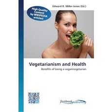 Vegetarianism and Health 平裝版, Fastbook Publishing, 英文