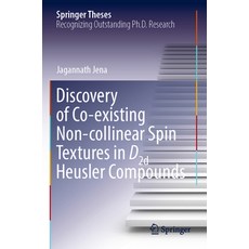 (英文圖書) Discovery of Co-Existing Non-Collinear Spin Textures in D2d Heusler Compounds 平裝版, Springer, 英文