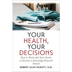 (英文圖書) Your Health Your Decisions: How to Work with Your Doctor to Become a Knowledge-Powered Patient 平裝版, University of North Carolin..., 英文