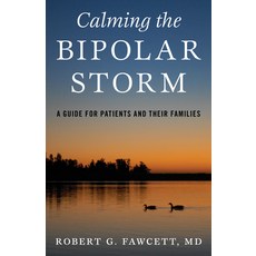Calming the Bipolar Storm: A Guide for Patients and Their Families 精裝版, Rowman & Littlefield Publis..., 英語