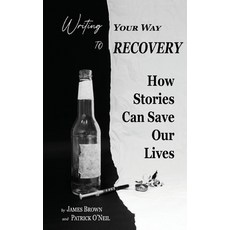 Writing Your Way to Recovery: How Stories Can Save Our Lives 平裝版, Independent Publisher, 英文