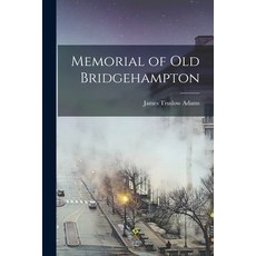 (英文圖書) Memorial of Old Bridgehampton 平裝版, Legare Street Press, 英文