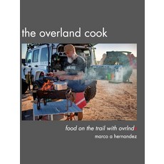 The Overland Cook 精裝版, Blurb, 英文