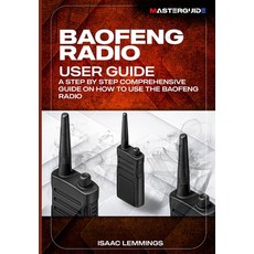 (英文圖書) Baofeng Radio User Guide: A Step-By-Step Comprehensive Manual on How to Use the Baofeng Radio 平裝版, Independently Published, 英文