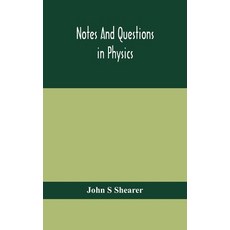 Notes and questions in physics 精裝版, Alpha Edition, 英文