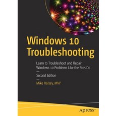 (英文圖書) Windows 10 Troubleshooting: Learn to Troubleshoot and Repair Windows 10 Problems Like the Pro... 平裝版, Apress, 英文