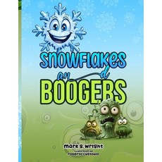 (英文圖書) SNOWFLAKES and BOOGERS 平裝版, Mark G. Wright, 英文