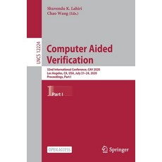 Computer Aided Verification: 32nd International Conference Cav 2020 Los Angeles Ca Usa July 21-... 平裝版, Springer, 英文