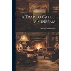 (英文圖書)A Trap to Catch a Sunbeam 平裝版, Legare Street Press, 英文