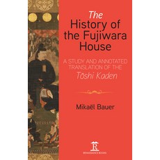 (英文圖書) The History of the Fujiwara House: A Study and Annotated Translation of the T?shi Kaden 精裝版, Renaissance Books, 英文