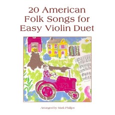 (英文圖書) 20 American Folk Songs for Easy Violin Duet 平裝版, Independently Published, 英文