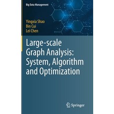 Large-Scale Graph Analysis: System Algorithm and Optimization 精裝版, Springer, 英文