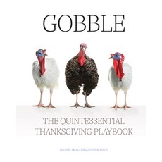 (英文圖書) Gobble: The Quintessential Thanksgiving Playbook 精裝版, Loba Publishing, 英文