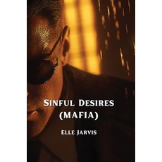 (英文圖書) Sinful Desires (MAFIA) 平裝版, Elle Jarvis, 英文