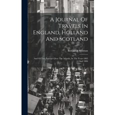 (英文圖書) A Journal Of Travels In England Holland And Scotland: And Of Two Passages Over The Atlantic ... 精裝版, Legare Street Press, 英文